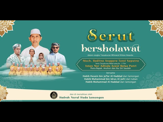 🔴SERUT BERSHOLAWAT BERSAMA HABIB HUSEIN, HABIB MUHAMMAD BIN IDRUS AL JUFRI, HABIB MUHAMMAD AL HADDAD class=