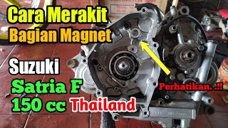 Cara Merakit Bagian Magnet Suzuki Satria F 150 Thailand