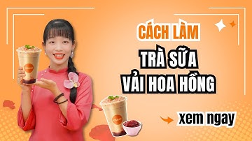 Hướng Dẫn Cách Làm Công Thức Trà Sữa Vải Hoa Hồng🌹| Rose Lychee Milk Tea