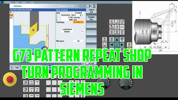 G73 Pattern Repeat Cycle in shop turn programming in Siemens CNC- Shop turn sinumerik 828D/840DSL