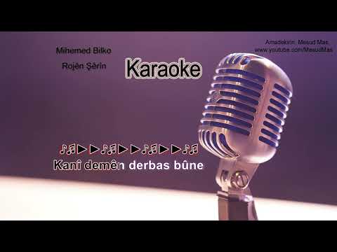 Rojên Şêrîn Mihemed Bilko Karaoke