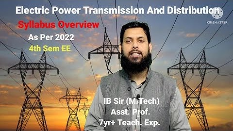 Syllabus Overview | Electric Power Transmission And Distribution | 4th Sem EE |  IBTech.