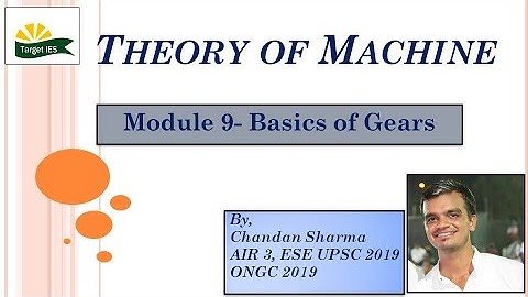 Theory of Machine | Module- 09 | Basics of Gears | TOM for GATE & ESE | Target IES