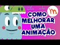 Moho pro  como melhorar uma animao  dicas