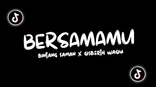 BERSAMAMU!! BINTANG SAMAN X HIKAM SAMAN X GISBERT WAGIU ( BANGERS OLD ) NEW!!