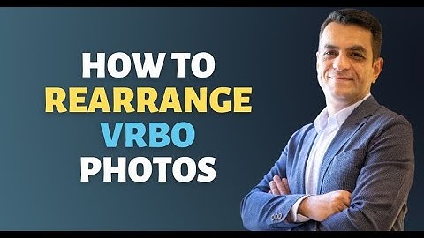 How to Rearrange Photos on VRBO