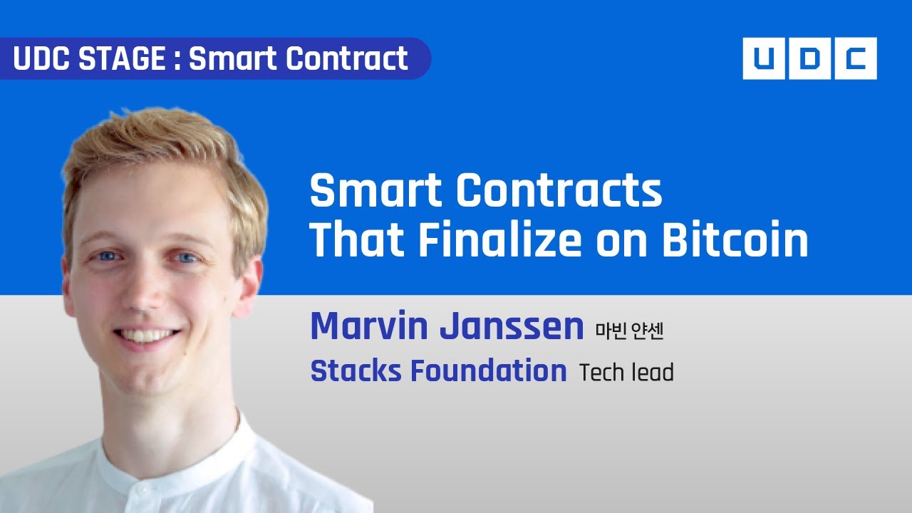 [UDC 2022] Day 1 | Marvin Janssen - Smart Contracts That Finalize on Bitcoin