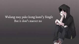 Dont Matter -Walang Jowa Version with Lyrics