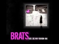 BRATS - Mai cos&igrave;