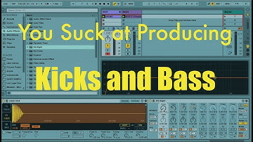 You Suck at Producing: Mixing Kicks and Bass