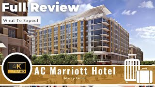 AC Marriott Hotel - National Harbor - Full Review
