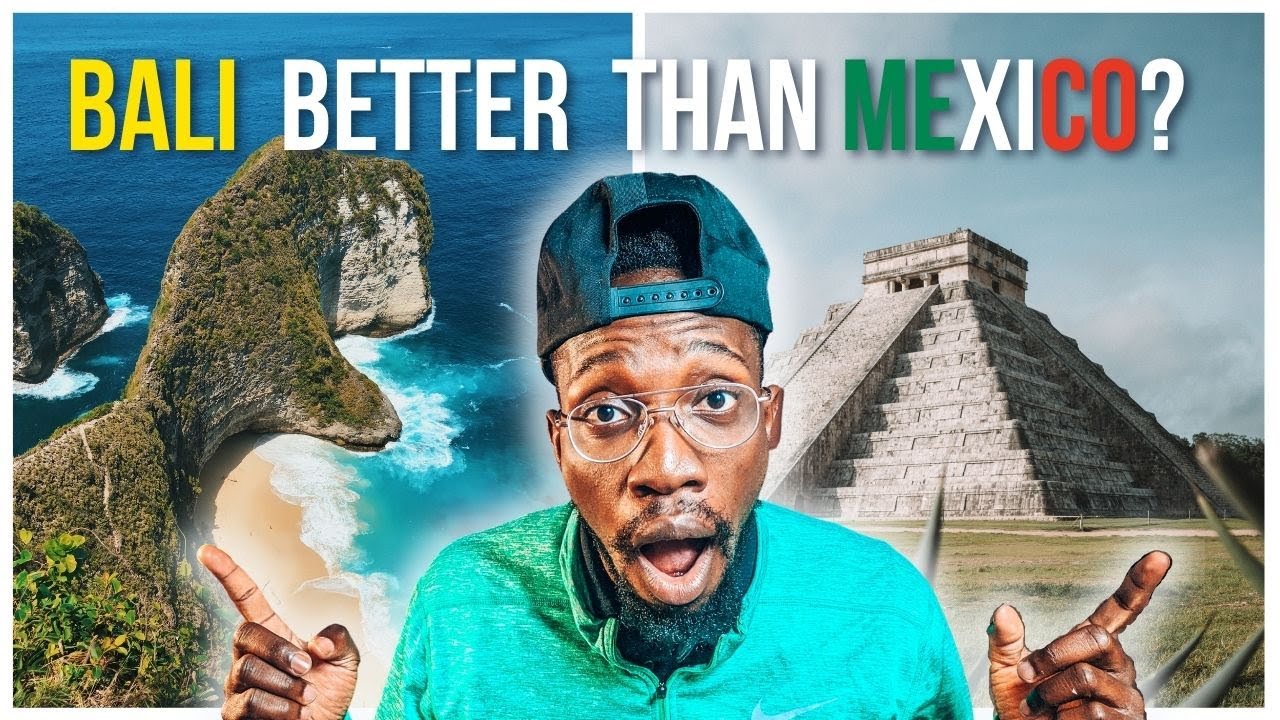 Bali vs Mexico, which is WORTH your Travel Budget? 🌴🌮 - YouTube