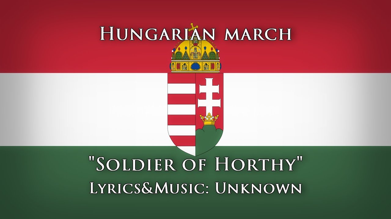 Horthy Miklós Katonája Vagyok Lyrics