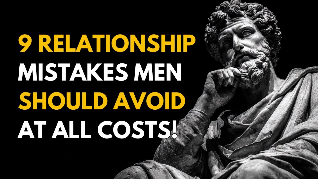 9 Relationship Mistakes Men Should Avoid at All Costs - YouTube