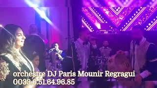 dakka Marrakchia orchestre DJ Paris Mounir 0033.6.51.64.96.85   