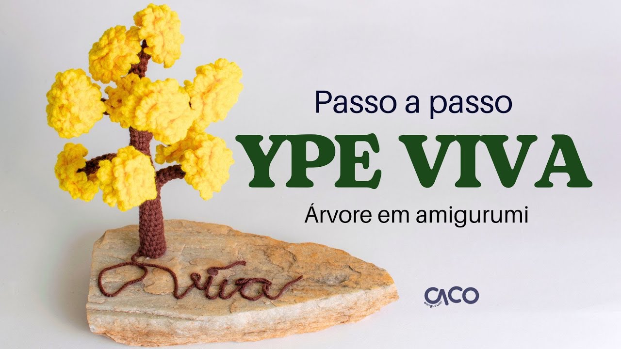 Passo a Passo Completo: Ipê Viva em Crochê