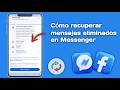 Cómo recuperar mensajes eliminados en Messenger (2026) | Restaurar chats de Facebook Messenger