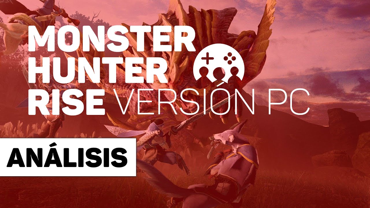 Video ANÁLISIS de MONSTER HUNTER RISE para PC - YouTube