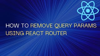 How to remove query params using React router (Hindi) | English version Link in description