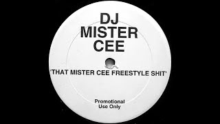 Mister Cee - That Mister Cee Freestyle Shit (1994)