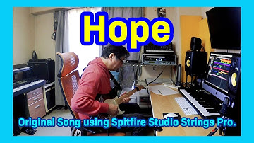Hope ( Original Song using Spitfire Studio Strings Pro. )