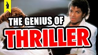 The Genius of Michael Jackson’s Thriller – Wisecrack Edition