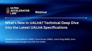 What's New in UALink Technical Deep Dive into the Latest UALink Specifications