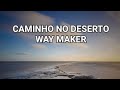 (Status gospel) caminho no deserto -Way Maker/status gospel 30 segundos