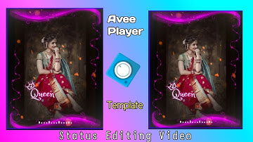 How to Avee Player Template | How to make Status Editing | Status Editing Video 2023