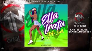 Mr Saik - Ella Trata | Audio Oficial