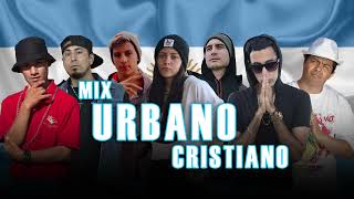 Mix música Urbana Cristiana Argentina | 2022 🇦🇷 ( #reggaetoncristiano #rapcristiano #trapcristiano )