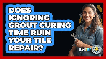 Does Ignoring Grout Curing Time Ruin Your Tile Repair? - LearnToDIY360.com