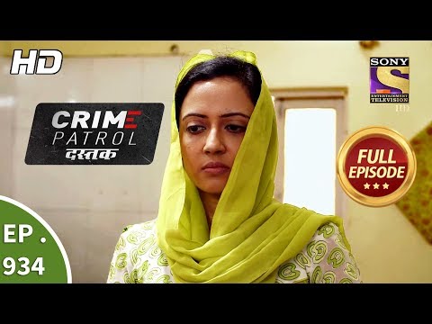 Crime Patrol Dastak - Ep 934 - Full Episode - 17th December, 2018