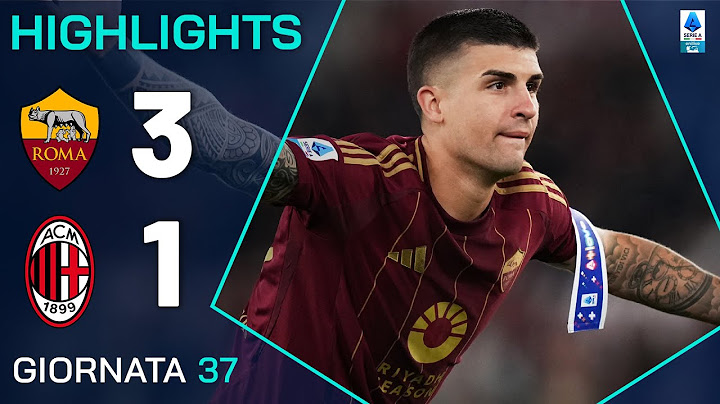 ROMA-MILAN 3-1 | HIGHLIGHTS | 37ª GIORNATA | SERIE A ENILIVE 2024/25