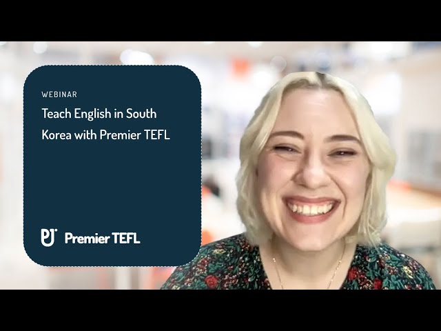 WEBINAR: Teach English in South Korea with Premier TEFL