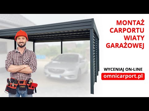 Jak Zmontować Carport Wiatę Garażową - OMNIcarport.pl