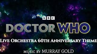 Doctor Who Live Orchestra 60th Anniversary Theme - Murray Gold