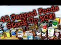 40 Great canned foods for your Prepper Pantry/stock up NOW!