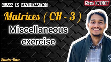 Miscellaneous class 12 chapter 3 | Class 12 miscellaneous chapter 3 maths