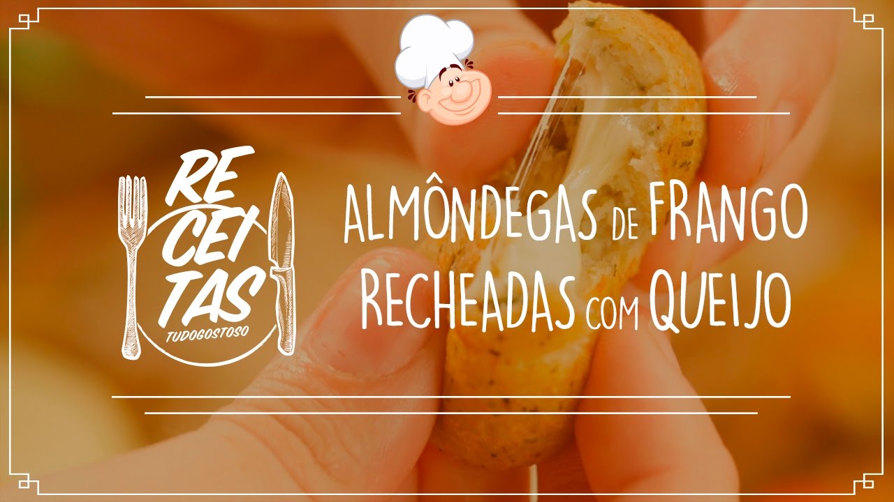ALMÔNDEGAS DE FRANGO RECHEADAS COM QUEIJO RECEITAS TUDOGOSTOSO