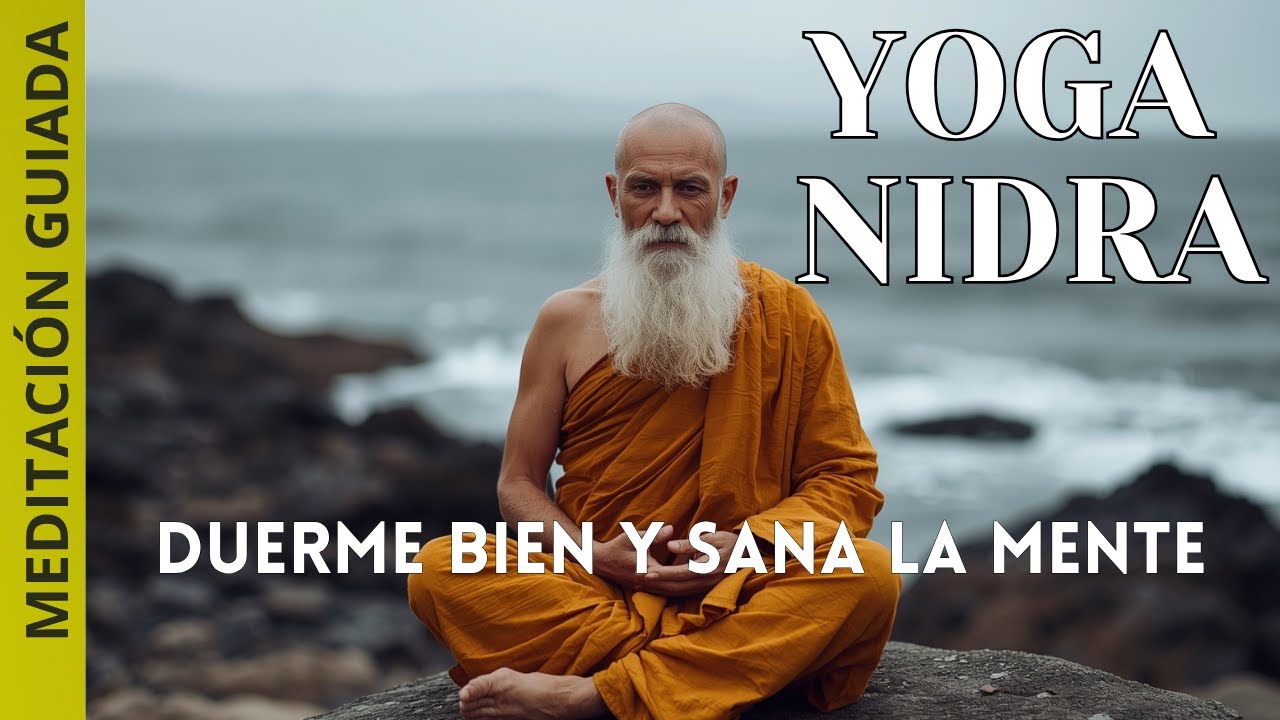 Meditación Yoga Nidra Guiada para Relajación Profunda y Calma Interior ...