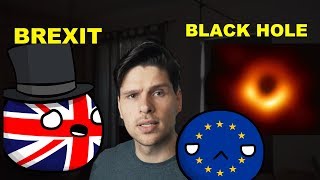 Black Hole first image | Brexit continues