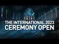 The International 2023: Opening Ceremony