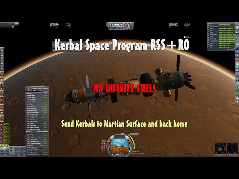 Send Kerbals to Martian Surface and Back in RSS+RO (NO INFINITE FUEL)