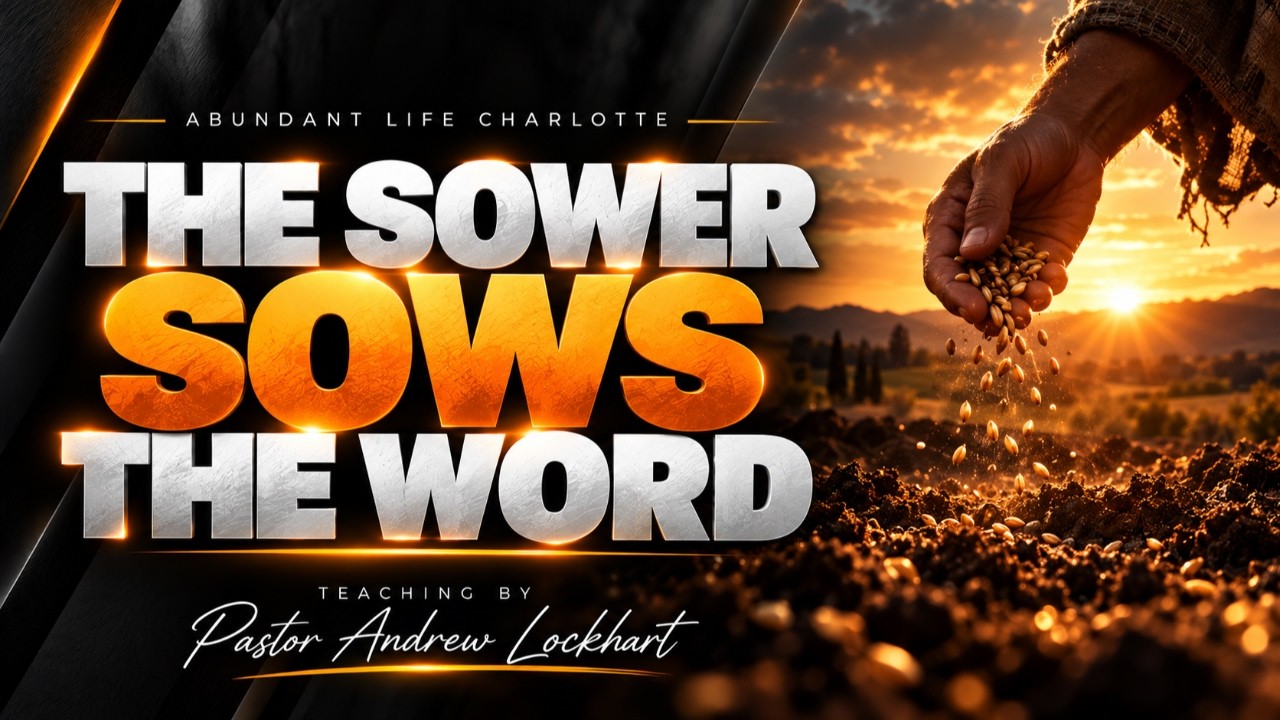 The Sower Sows the Word | 101826 | Pastor Andrew Lockhart | 10 a.m.