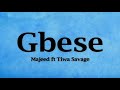 Majeed ft Tiwa Savage - Gbese (Lyrics)