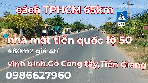 Ms261.Nhà mặt tiền quốc lộ 50. 480m2 giá 4tỉ.kp5 tt vĩnh bình,Gò Công Tây,Tiền Giang.0986627960