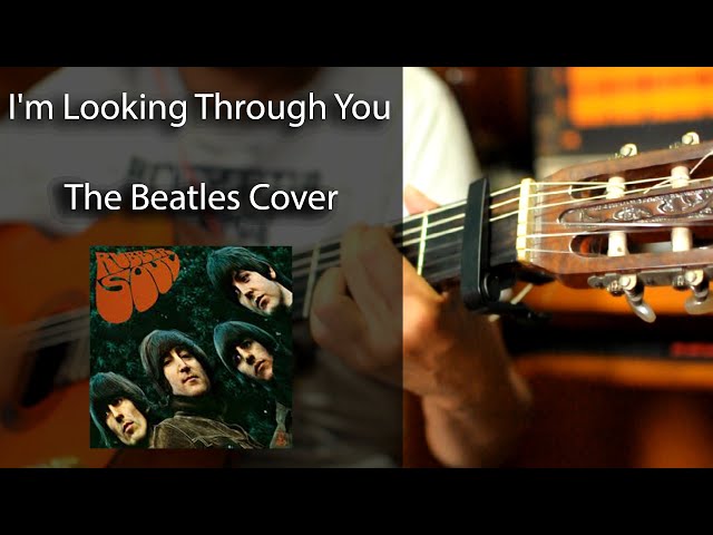 I'm Looking Through You - The Beatles Cover [Playthrough all instruments] class=