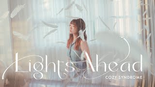 Cozy Syndrome 《Lights Ahead》 Official MV