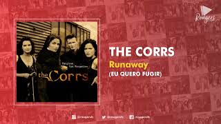 RUNAWAY . The Corrs (Eu quero fugir)